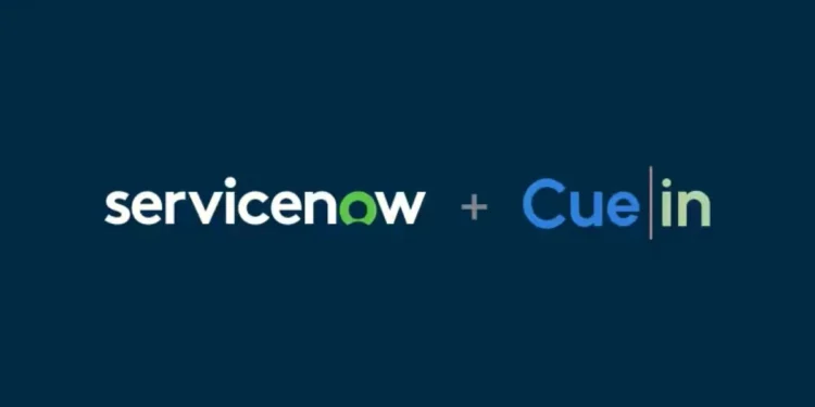 ServiceNow Acquires AI Native Conversation Data Analysis Platform Cuein